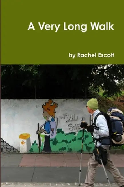 A Very Long Walk by Rachel Escott