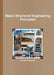 Basic Structural Engineering Principles by Kevan Heathcote