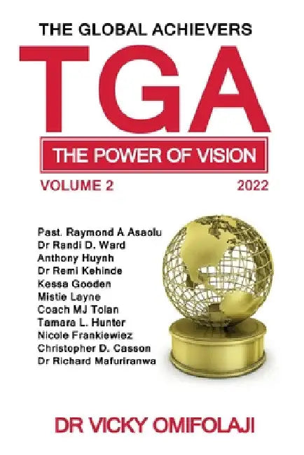 The Power of Vision: Vision Is Where Success Starts from by Vicky Omifolaji