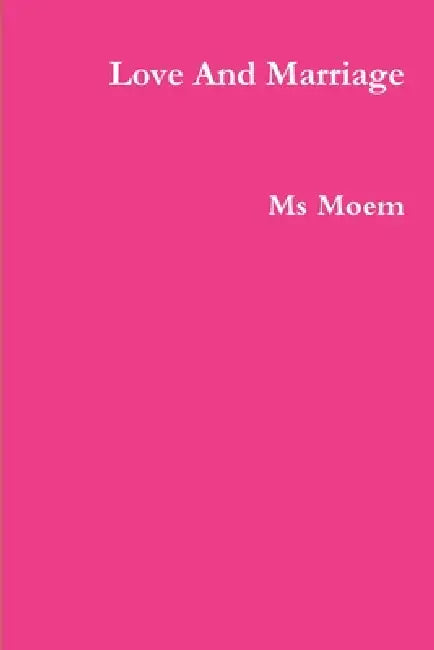 Love And Marriage by Moem