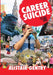 Career Suicide by Alistair Gentry
