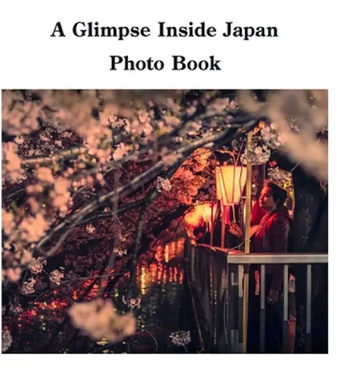 A Glimpse Inside Japan Photo Book by Sechovicz