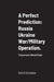 A Perfect Prediction: Russia Ukraine War/Military Operation.: Tomorrow's World Order by David Gomadza