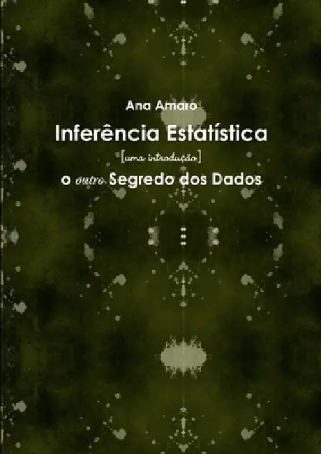 Inferência Estatística by Ana Amaro