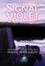 Signal Violet: An Anthology Spanning 12 Millennia by Martin Peter Kielty