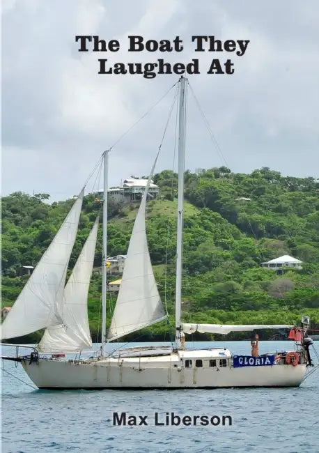 The boat they laughed at by Max Liberson