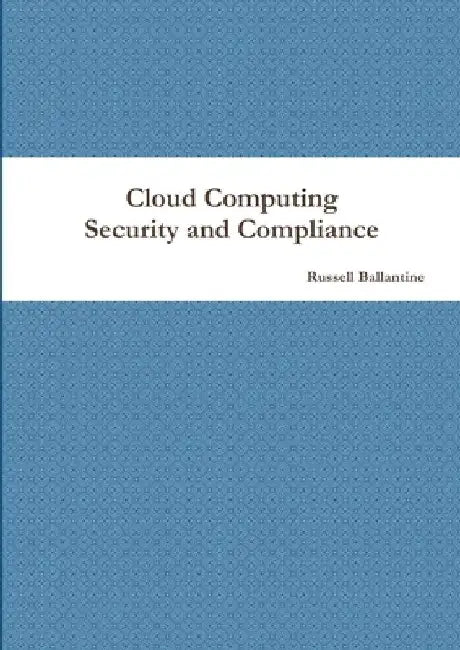 Cloud Computing by Russell Ballantine
