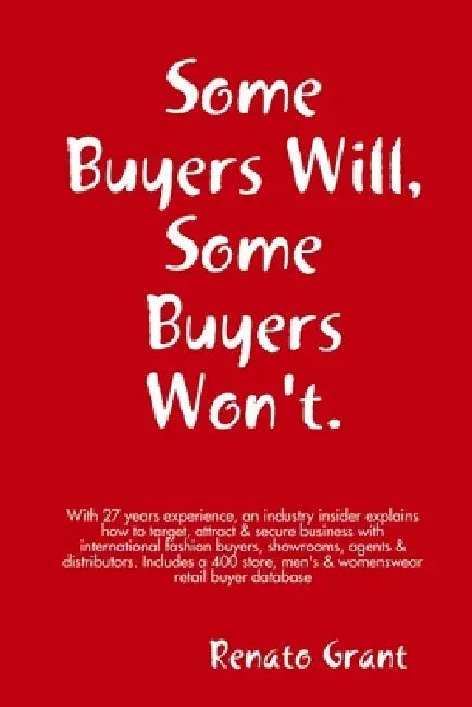 Some Buyers Will Some Buyers Won't by Renato Grant