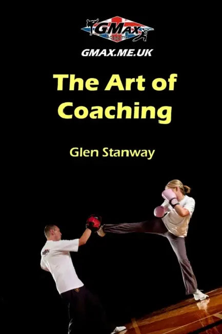 The Art of Coaching by Glen Stanway