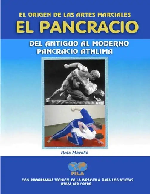 El Origen De Las Artes Marciales - El Pancracio by Italo Morello