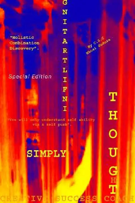 Simply Infiltrating Thought Special Edition by C. S. C. Nkosi Guduza