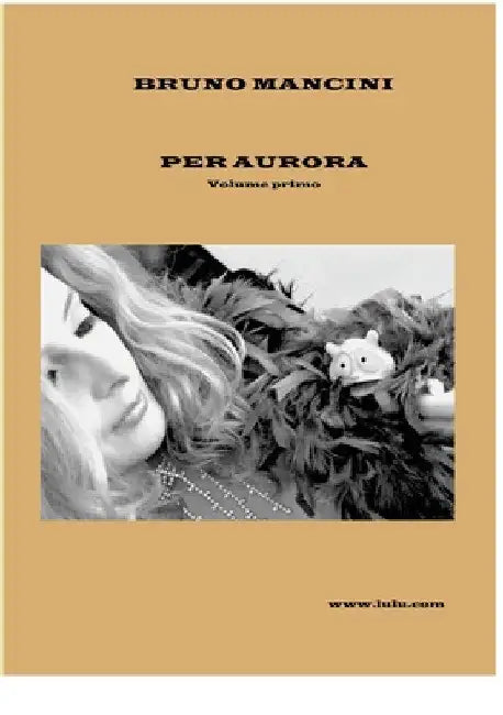 Per Aurora volume primo: Alla ricerca di belle storie d'amore by Bruno Mancini
