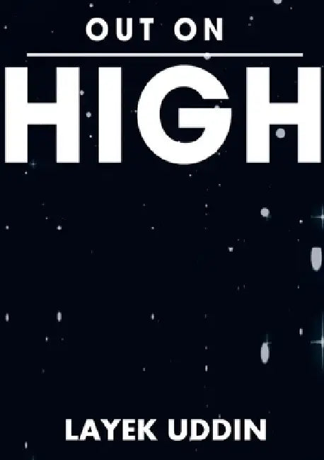 Out On High by Layek Uddin