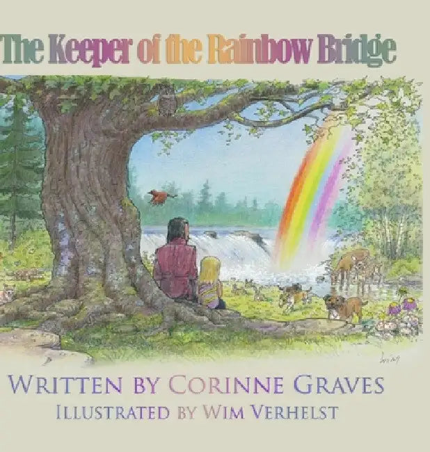 The Keeper of The Rainbow Bridge by Corinne Graves