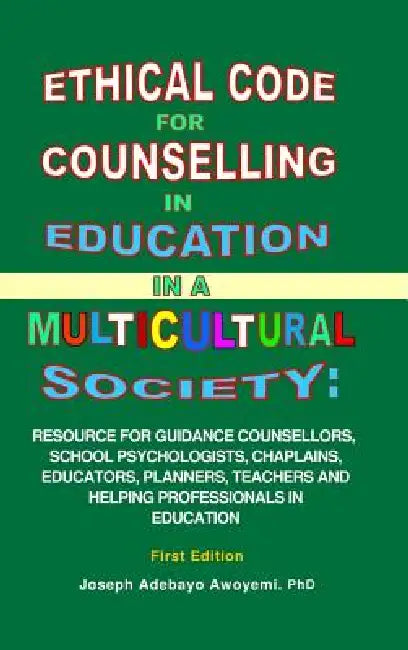 Ethical Code for Counselling in Education in a Multicultural Society by Joseph Adebayo Awoyemi
