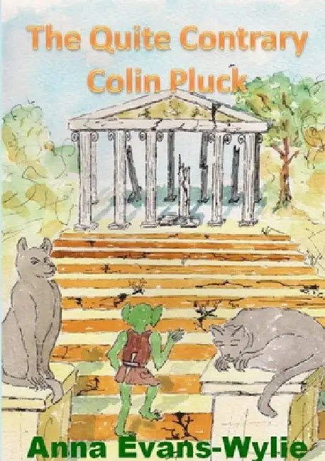 The Quite Contrary Colin Pluck by Anna Evans-Wylie