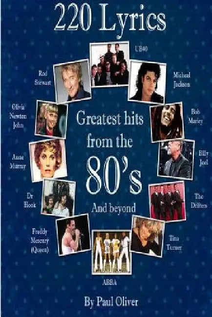 220 Lyrics from the eighties. by Kiwi Bloke