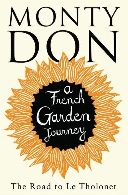 The Road to Le Tholonet by Monty Don