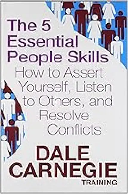 The 5 Essential People Skills by Dale Carnegie