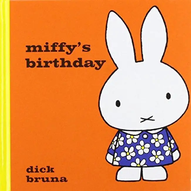 Miffy's Birthday by Dick Bruna