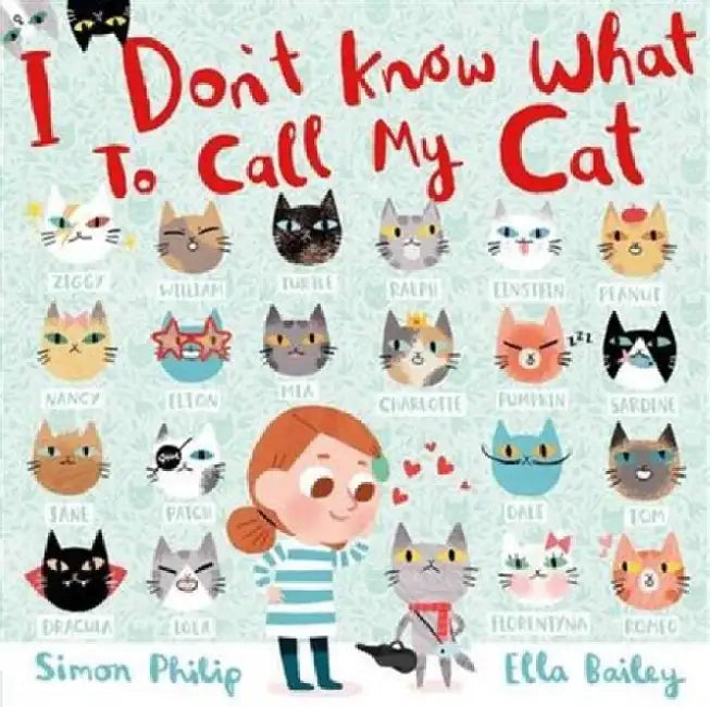 I Don't Know What to Call My Cat by Simon Philip