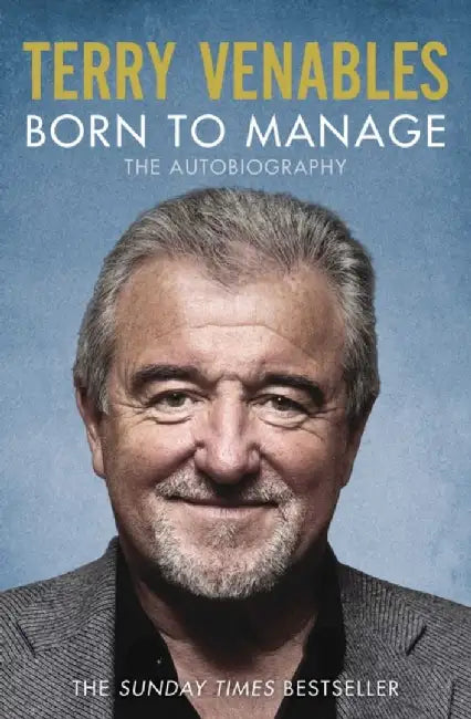 Born to Manage by Terry Venables