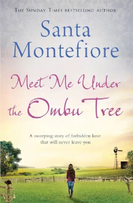 Meet Me Under the Ombu Tree by Santa Montefiore