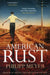 American Rust by Philipp Meyer