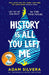 History Is All You Left Me by Adam Silvera