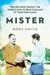 Mister: The Men Who Taught The World How To Beat England At Their Own Game by Rory Smith