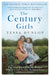 The Century Girls by Tessa Dunlop