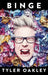 Binge by Tyler Oakley