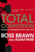 Total Competition: Lessons in Strategy from Formula One by Ross Brawn