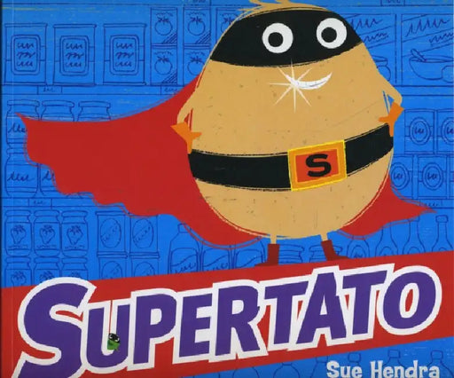 SUPERTATO PA by SUE HENDRA