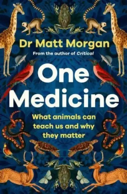 One Medicine by Dr Matt Morgan