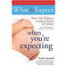What to Expect When Youre Expecting by Francois Becker