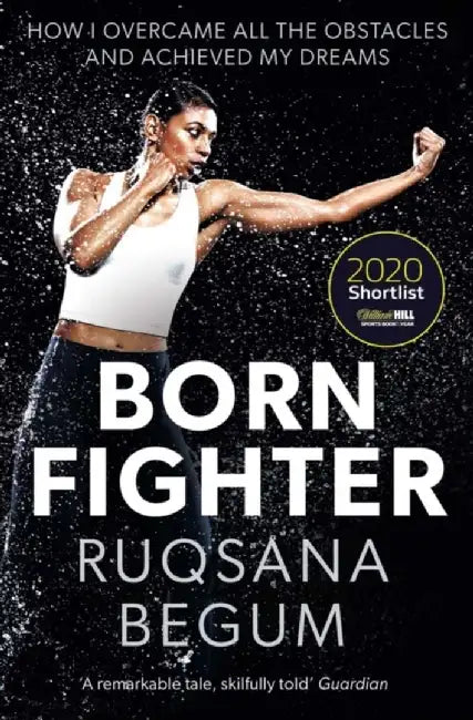 Born Fighter by Ruqsana Begum