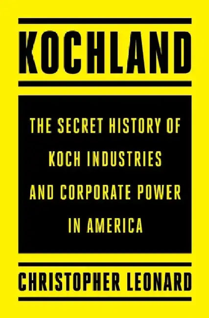 Kochland by Christopher Leonard