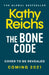 The Bone Code by Kathy Reichs