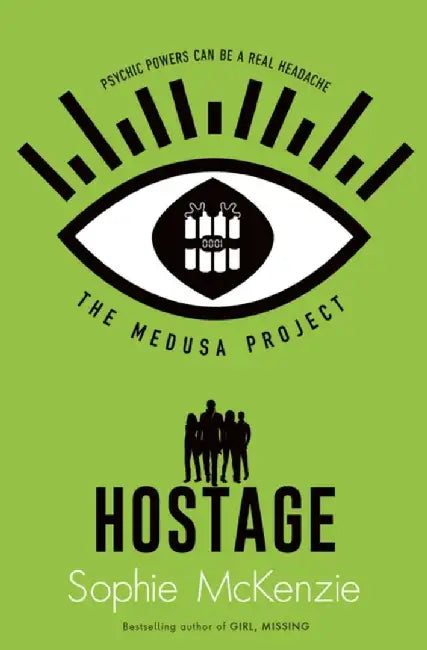 The Medusa Project: The Hostage by Sophie McKenzie