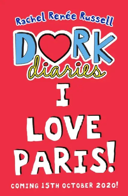 Dork Diaries: I Love Paris! by Wendy Webb