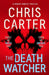 The Death Watcher by Chris Carter