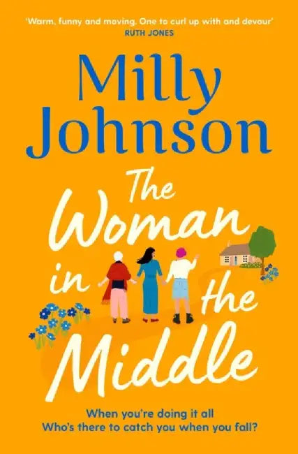 The Woman in the Middle by Milly Johnson