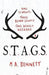 STAGS by M. A. Bennett