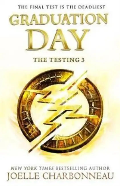 The Testing 3: Graduation Day by Charbonneau, Joelle