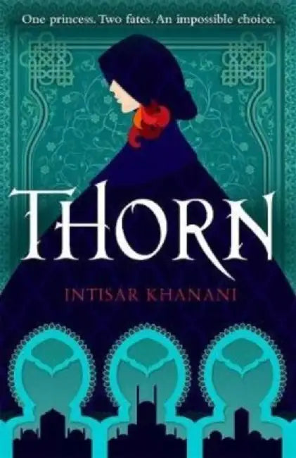 Thorn by Intisar Khanani