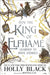HOW THE KING OF ELFHAME LEARNED TO HATE by HOLLY BLACK