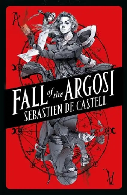 Fall of the Argosi by Sebastien De Castell