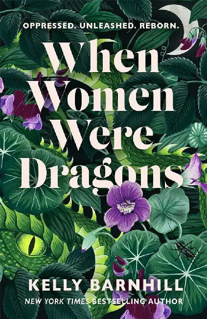 When Women Were Dragons by Kelly Barnhill