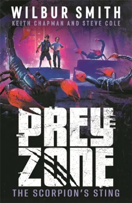 Prey Zone: The Scorpion's Sting by Wilbur Smith